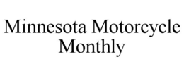 MINNESOTA MOTORCYCLE MONTHLY trademark