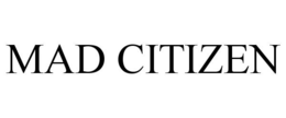 MAD CITIZEN trademark