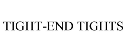 TIGHT-END TIGHTS trademark