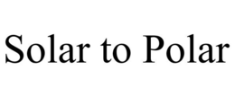 SOLAR TO POLAR trademark