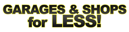 GARAGES & SHOPS FOR LESS! trademark