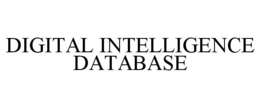 DIGITAL INTELLIGENCE DATABASE trademark