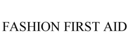FASHION FIRST AID trademark