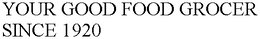 YOUR GOOD FOOD GROCER SINCE 1920 trademark
