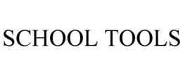 SCHOOL TOOLS trademark