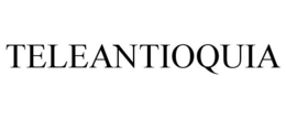 TELEANTIOQUIA trademark
