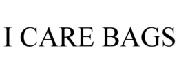 I CARE BAGS trademark