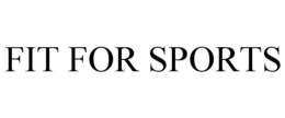 FIT FOR SPORTS trademark