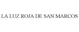 LA LUZ ROJA DE SAN MARCOS trademark