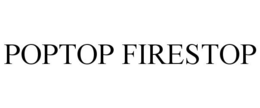 POPTOP FIRESTOP trademark