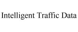 INTELLIGENT TRAFFIC DATA trademark