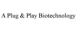 A PLUG & PLAY BIOTECHNOLOGY trademark