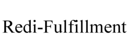REDI-FULFILLMENT trademark