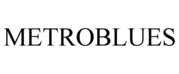 METROBLUES trademark