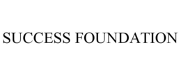 SUCCESS FOUNDATION trademark