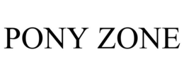 PONY ZONE trademark