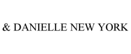 & DANIELLE NEW YORK trademark