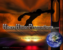 HEAVY HITTER PROMOTIONS.COM "SEE YOU AT RINGSIDE" SITE DESIGN BY TIOSPHOTOGRAPHY.COM trademark