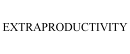 EXTRAPRODUCTIVITY trademark