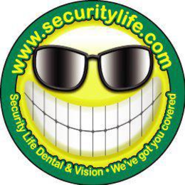 WWW.SECURITYLIFE.COM SECURITY LIFE DENTAL & VISION · WE'VE GOT YOU COVERED trademark
