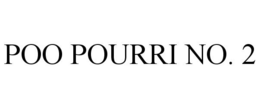 POO POURRI NO. 2 trademark