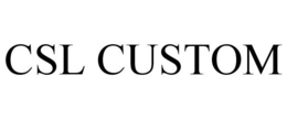 CSL CUSTOM trademark