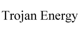 TROJAN ENERGY trademark