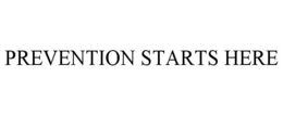 PREVENTION STARTS HERE trademark