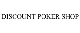 DISCOUNT POKER SHOP trademark