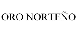 ORO NORTEÑO trademark