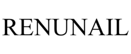 RENUNAIL trademark