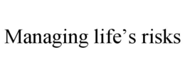 MANAGING LIFE'S RISKS trademark