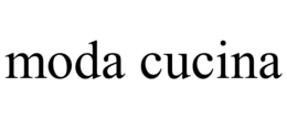 MODA CUCINA trademark