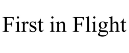 FIRST IN FLIGHT trademark