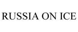 RUSSIA ON ICE trademark