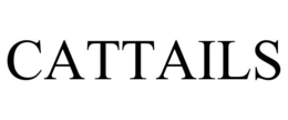 CATTAILS trademark