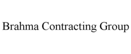 BRAHMA CONTRACTING GROUP trademark