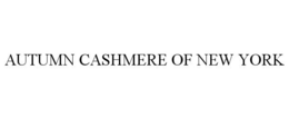 AUTUMN CASHMERE OF NEW YORK trademark