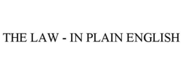 THE LAW - IN PLAIN ENGLISH trademark