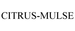 CITRUS-MULSE trademark