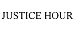 JUSTICE HOUR trademark