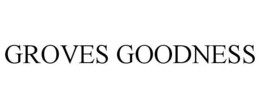 GROVES GOODNESS trademark