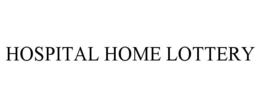HOSPITAL HOME LOTTERY trademark