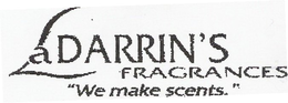 LADARRIN'S FRAGRANCES "WE MAKE SCENTS." trademark