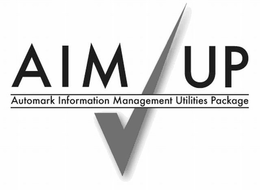 AIM UP AUTOMARK INFORMATION MANAGEMENT UTILITIES PACKAGE trademark