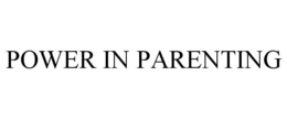 POWER IN PARENTING trademark