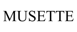 MUSETTE trademark