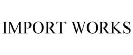 IMPORT WORKS trademark