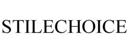 STILECHOICE trademark