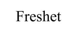 FRESHET trademark